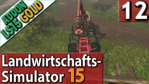 LS15-ADDON-Landwirtschafts-Simulator-15-GOLD-12-KOMMENTAR-Commentary-PlayTest-SPECIAL-deutsch-HD