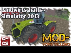 LS13-Mod-Claas-Xerion-5000-VC-das-Arbeitstier-Modvorstellung-LS-2013